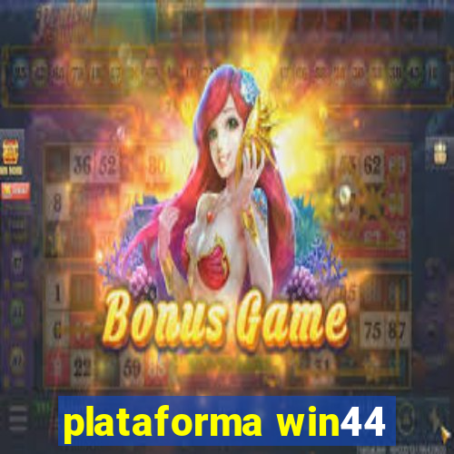 plataforma win44